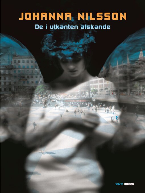 Titeldetaljer för De i utkanten älskande av Johanna Nilsson - Tillgänglig